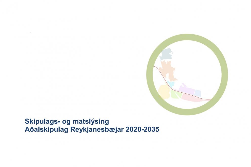 Endurskoðun Aðalskipulags Reykjanesbæjar fer nú fram.