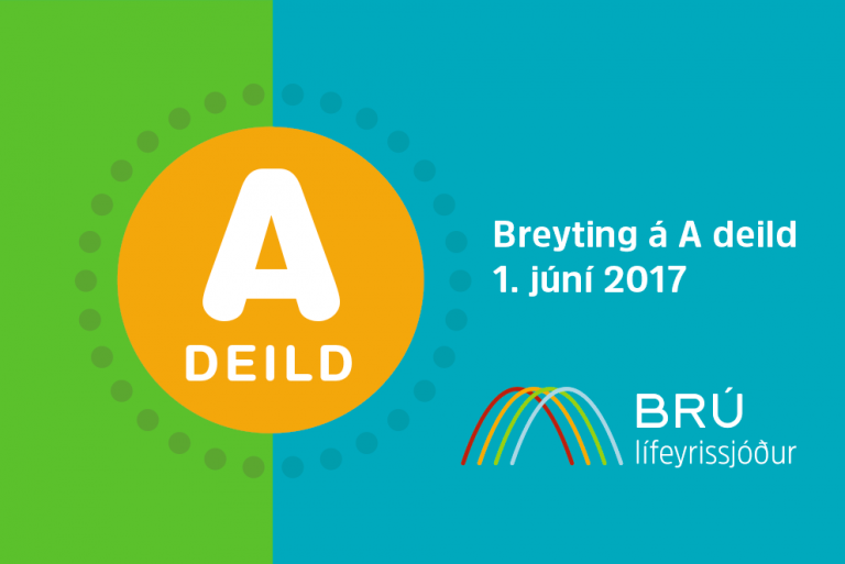Breytingar verða á A deild Brúar lífeyrissjóðs sveitarfélaga 1. júní 2017.